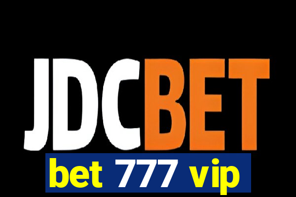 bet 777 vip